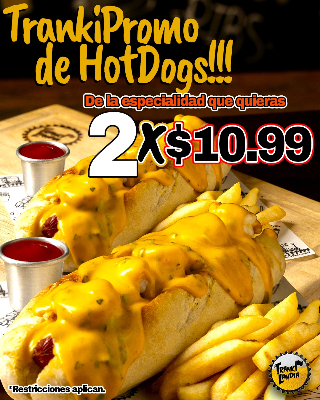 Promoción de hot dogs para Trankilandia